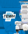 TEWH Embroidery Machines